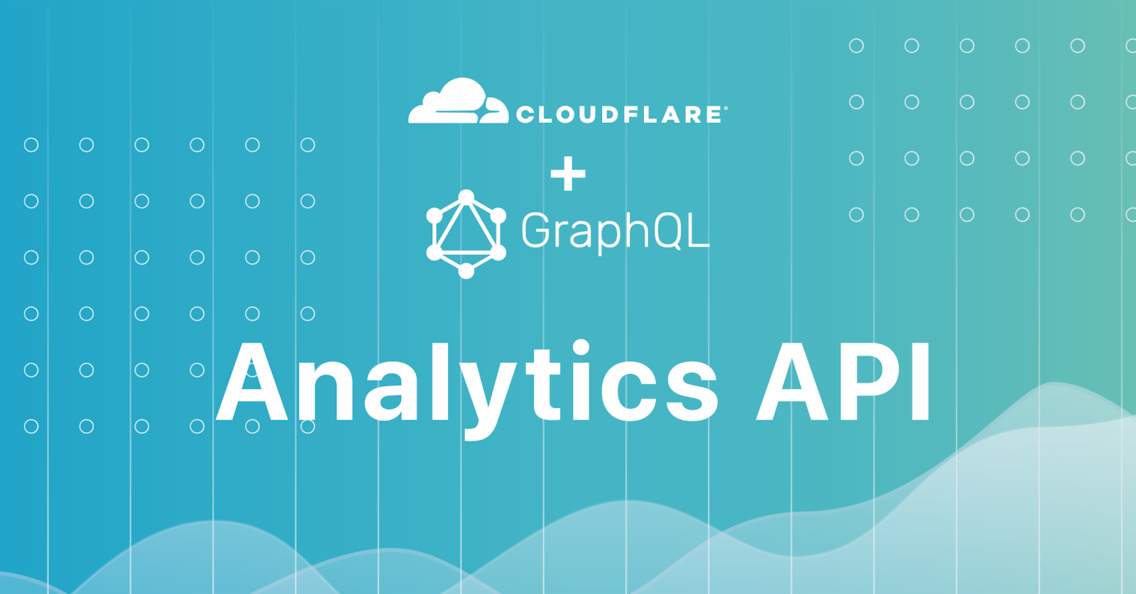 Introducing the GraphQL Analytics API: exactly the data you need, all in one place